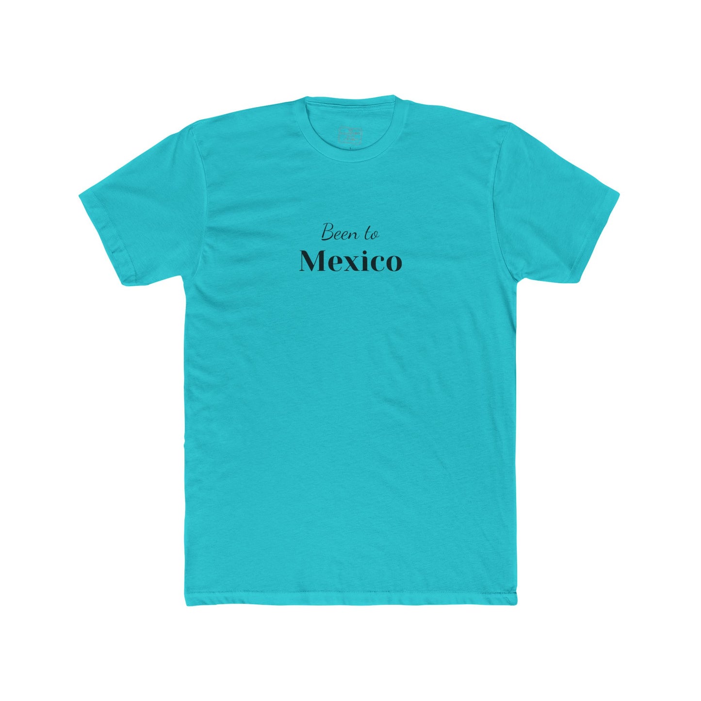 Been to MEXICO Tee
