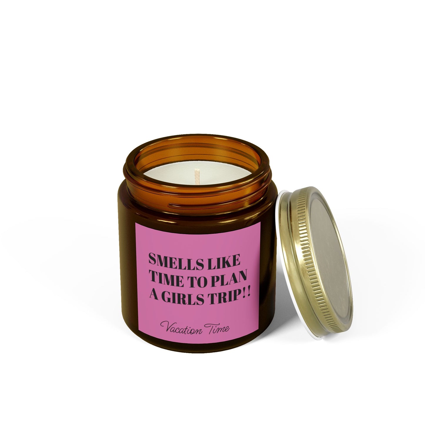 Scented Candle - 'Smells Like Time to Plan a Girls Trip!' - (4oz, 9oz)
