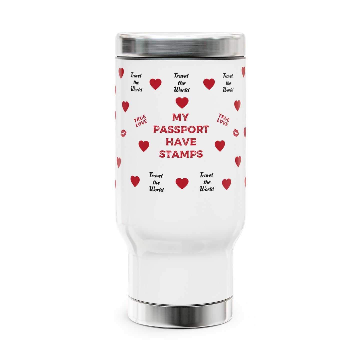 Valentines day edition Travel Mug - 'My Passport Have Stamps' | Perfect for Adventurers & Travel Lovers