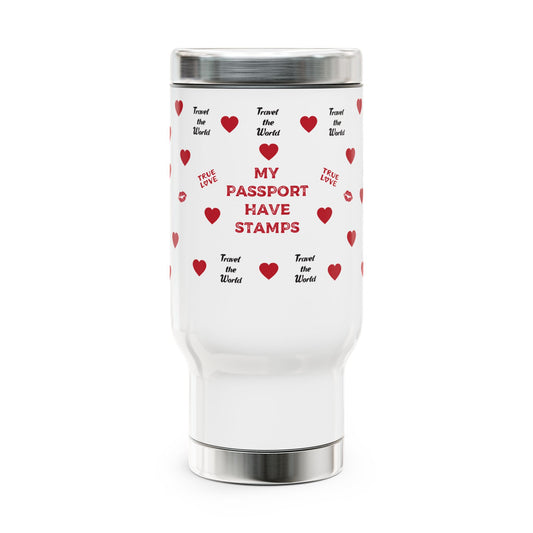 Valentines day edition Travel Mug - 'My Passport Have Stamps' | Perfect for Adventurers & Travel Lovers